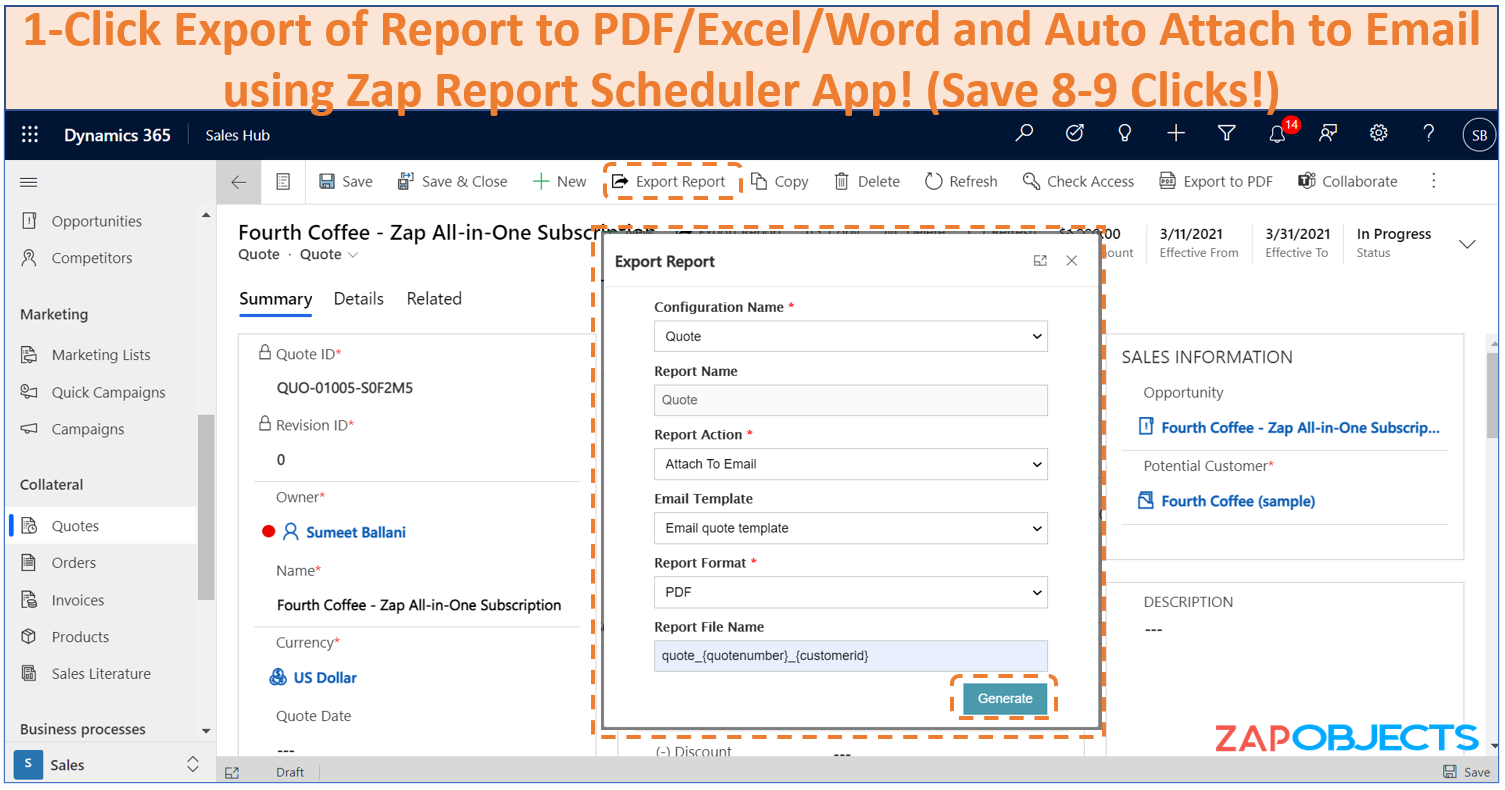 1 Click Export Of Report To Pdf Excel Word And Auto Attach To Email Save 8 9 Clicks Using Zap Report Scheduler App For Dynamics 365 For Sales Customer Service Zap Objects